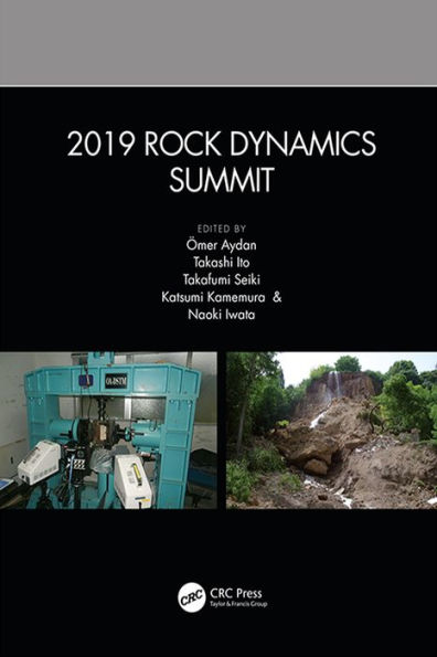 2019 Rock Dynamics Summit: Proceedings of the 2019 Rock Dynamics Summit (RDS 2019), May 7-11, 2019, Okinawa, Japan