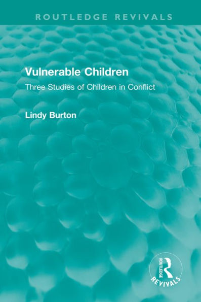 Vulnerable Children: Three Studies of Children in Conflict: Accident Involved Children, Sexually Assaulted Children and Children with Asthma