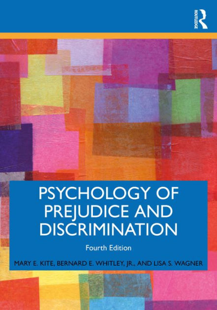 Psychology Of Prejudice And Discrimination By Mary E. Kite, Bernard E ...