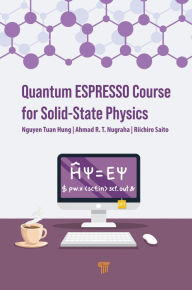 Title: Quantum ESPRESSO Course for Solid-State Physics, Author: Nguyen Tuan Hung