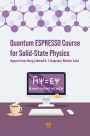 Quantum ESPRESSO Course for Solid-State Physics