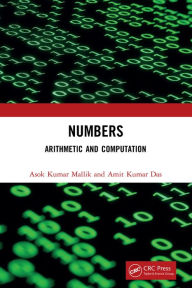 Title: Numbers: Arithmetic and Computation, Author: Asok Kumar Mallik
