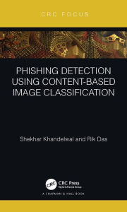 Title: Phishing Detection Using Content-Based Image Classification, Author: Shekhar Khandelwal