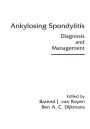 Ankylosing Spondylitis: Diagnosis and Management