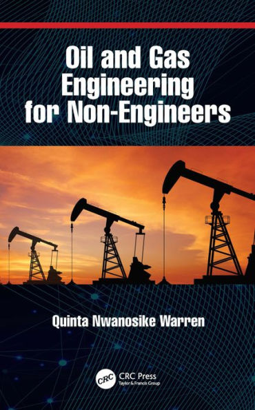 Oil and Gas Engineering for Non-Engineers