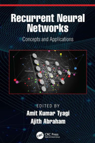 Title: Recurrent Neural Networks: Concepts and Applications, Author: Amit Kumar Tyagi