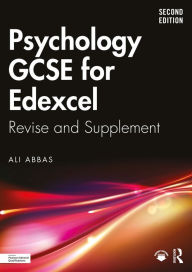 Title: Psychology GCSE for Edexcel: Revise and Supplement, Author: Ali Abbas
