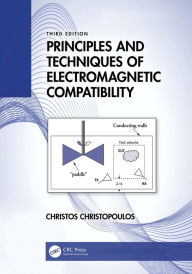 Title: Principles and Techniques of Electromagnetic Compatibility, Author: Christos Christopoulos