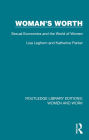 Woman's Worth: Sexual Economics and the World of Women