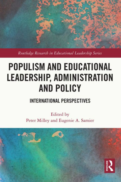 Populism and Educational Leadership, Administration and Policy: International Perspectives