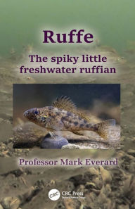 Title: Ruffe: The spiky little freshwater ruffian, Author: Mark Everard