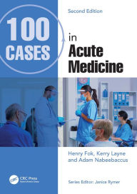 Title: 100 Cases in Acute Medicine, Author: Henry Fok