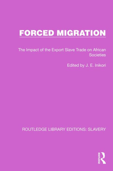 Forced Migration: The Impact of the Export Slave Trade on African Societies