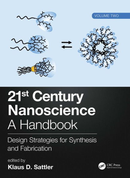 21st Century Nanoscience - A Handbook: Design Strategies for Synthesis and Fabrication (Volume Two)