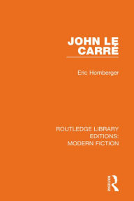 Title: John le Carré, Author: Eric Homberger