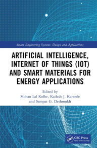Title: Artificial Intelligence, Internet of Things (IoT) and Smart Materials for Energy Applications, Author: Mohan Lal Kolhe