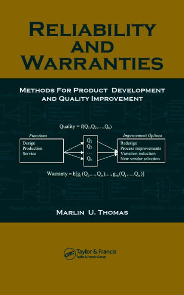 Reliability and Warranties: Methods for Product Development and Quality Improvement
