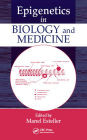 Epigenetics in Biology and Medicine