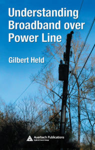 Title: Understanding Broadband over Power Line, Author: Gilbert Held