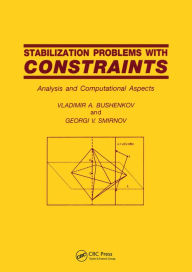 Title: Stabilization Problems with Constraints: Analysis and Computational Aspects, Author: Vladimir A Bushenkov