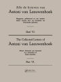 Collected Letters Van Leeuwenhoek, Volume 6