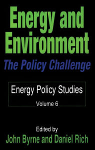 Title: Energy and Environment: The Policy Challenge, Author: John Byrne