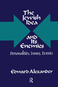 Title: The Jewish Idea and Its Enemies: Personalities, Issues, Events, Author: Hadley Cantril
