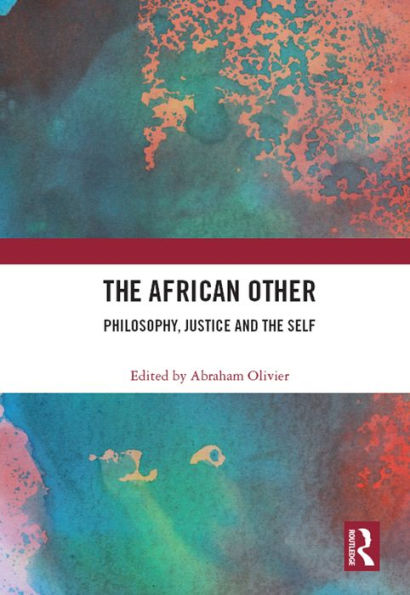 The African Other: Philosophy, Justice and the Self