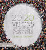 20/20 Visions: Collaborative Planning and Placemaking