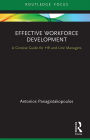 Effective Workforce Development: A Concise Guide for HR and Line managers
