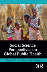 Title: Social Science Perspectives on Global Public Health, Author: Vincent La Placa