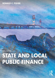 Title: State and Local Public Finance, Author: Ronald C. Fisher
