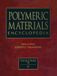 Title: Polymeric Materials Encyclopedia, Twelve Volume Set, Author: Joseph C. Salamone