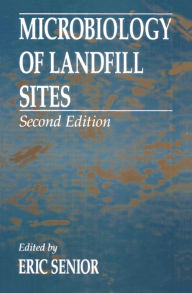 Title: Microbiology of Landfill Sites, Author: Eric Senior