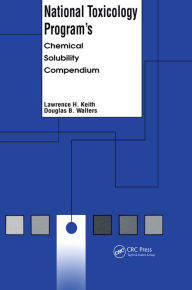 Title: National Toxicology Program's Chemical Solubility Compendium, Author: Lawrence H. Keith