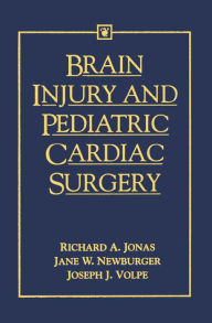 Title: Brain Injury and Pediatric Cardiac Surgery, Author: Richard Jonas