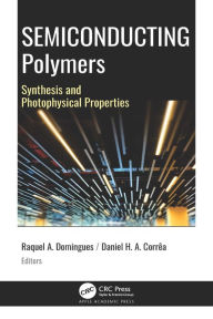 Title: Semiconducting Polymers: Synthesis and Photophysical Properties, Author: Raquel Aparecida Domingues