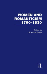 Title: Women & Romanticism Vol4, Author: Roxanne Eberle,