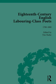 Title: Eighteenth-Century English Labouring-Class Poets, vol 3, Author: John Goodridge