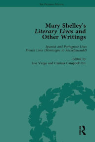 Title: Mary Shelley's Literary Lives and Other Writings, Volume 2, Author: Nora Crook