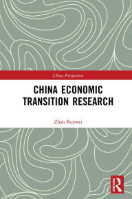 Title: China Economic Transition Research, Author: Renwei Zhao