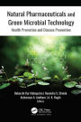 Natural Pharmaceuticals and Green Microbial Technology: Health Promotion and Disease Prevention