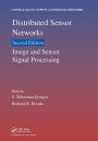 Distributed Sensor Networks: Image and Sensor Signal Processing (Volume One)