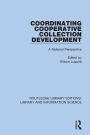 Coordinating Cooperative Collection Development: A National Perspective