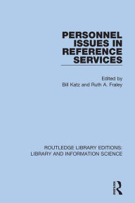 Title: Personnel Issues in Reference Services, Author: Bill Katz