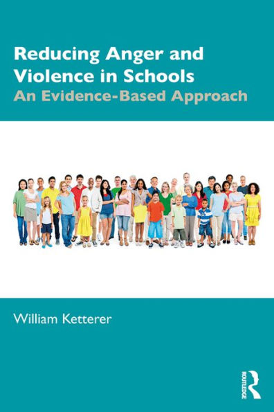Reducing Anger and Violence in Schools: An Evidence-Based Approach