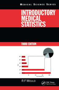 Title: Introductory Medical Statistics, 3rd edition, Author: Richard F. Mould
