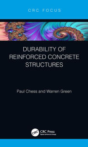 Title: Durability of Reinforced Concrete Structures, Author: Paul Chess