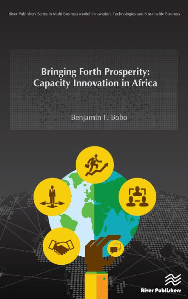 Bringing Forth Prosperity: Capacity Innovation in Africa