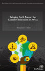 Bringing Forth Prosperity: Capacity Innovation in Africa
